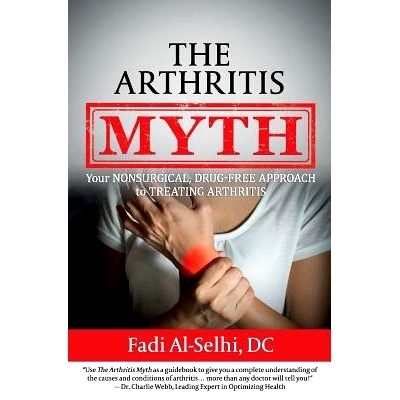 预订 The Arthritis Myth: Your Nonsurgical, Drug-Free Approach to Treating Arthritis: 9781945446221