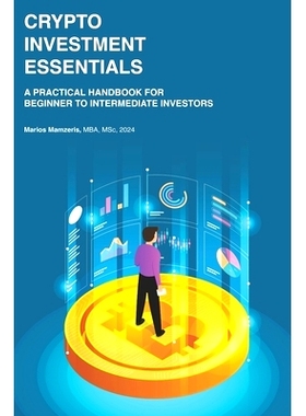 预订 Crypto Investment Essentials: A Practical Handbook for Beginner to Intermediate Investors: 9781068710247