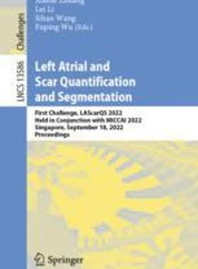 [预订]Left Atrial and Scar Quantification and Segmentation: First Challenge, Lascarqs 2022, Held in Conjun 9783031317774