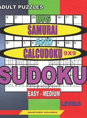 [预订]Adult puzzles. Big Samurai and Calcudoku 9x9 Sudoku. Easy - medium levels.: Very large font. 9781078398763