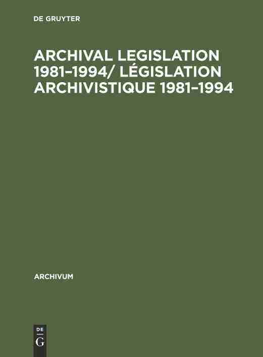【预订】Archival Legislation 1981–1994/ Législation Archivistique 1981– 9783598212406
