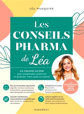 预订 Les conseils pharma de Léa : le grand guide pour comprendre, préserver et optimiser votre santé au naturel Léa