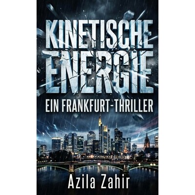 预订 Kinetische Energie - Ein Frankfurt-Thriller 9798277912812