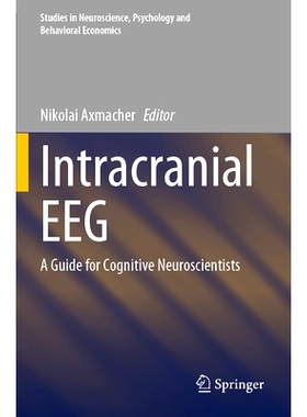 预订 Intracranial EEG: A Guide for Cognitive Neuroscientists 颅内脑电图：认知神经科学家指南: 9783031209123