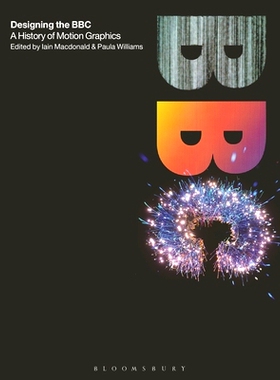 预订 Designing the BBC: A History of Motion Graphics: 9781350382251