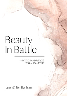 预订 Beauty in Battle: Winning in Marriage by Waging a War: 9780578984209