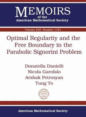 【预售】Optimal Regularity and the Free Boundary in the Parabolic Signorini Problem