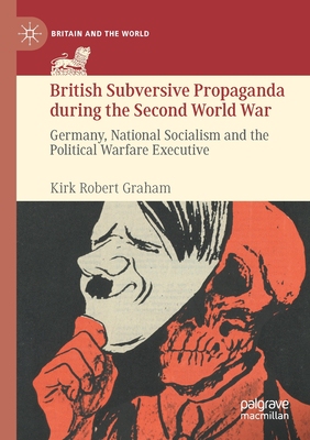 【预订】British Subversive Propaganda During the Second World War: Germany,  9783030716660
