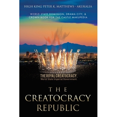 预订 The Creatocracy Republic: World State Dominion, Drama City, & Crown Book for the Castle Makupedia: 9798823091275