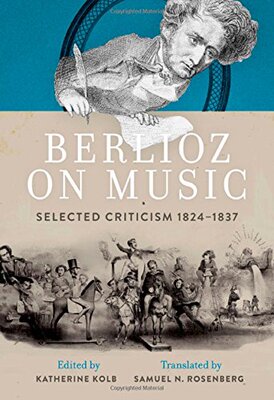 【预订】Berlioz on Music