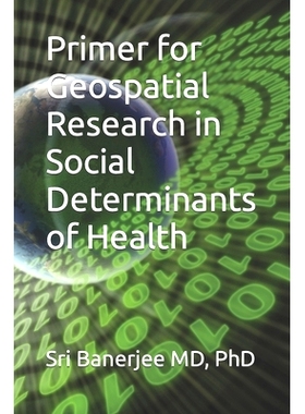 预订 Primer for Geospatial Research in Social Determinants of Health: 9798368379241