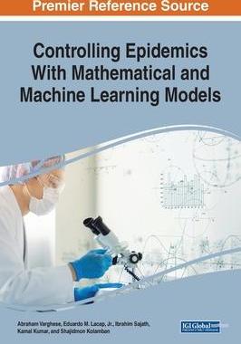 [预订]Controlling Epidemics With Mathematical and Machine Learning Models 9781799883432