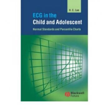 预订 Ecg In The Child And Adolescent - Normal Standards And Percentile Charts 儿童与青少年心电图:正常标准与百分位图: 97