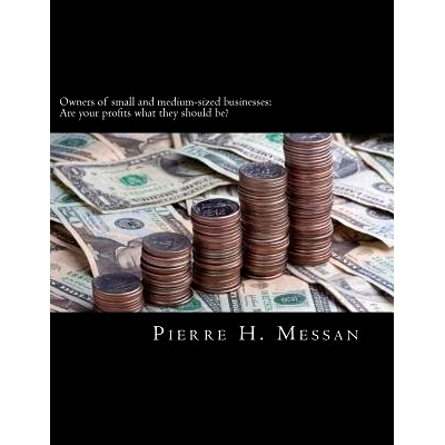 预订 Owners of small and medium-sized businesses: Are your profits what they should be?: 9781541121836