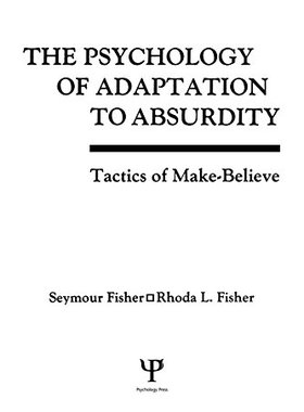 【预订】The Psychology of Adaptation To Absurdity