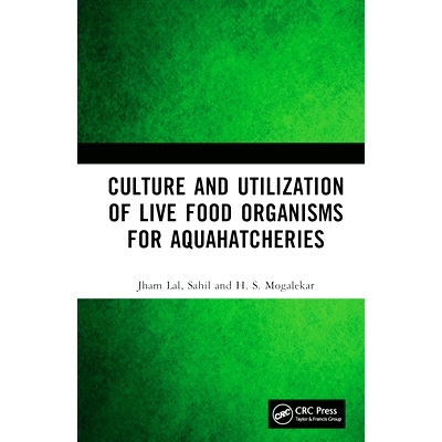预订 Culture and Utilization of Live Food Organisms for Aquahatcheries: 9781032822662