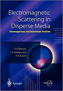 【预订】Electromagnetic Scattering in Disperse Media
