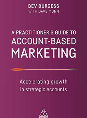 【预售】A Practitioner’s Guide to Account-Based Marketing