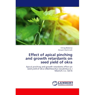 预订 Effect of apical pinching and growth retardants on seed yield of okra 顶掐和生长抑制剂对秋葵种子产量的影响: 9786207