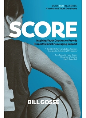 预订 Score: Inspiring Youth Coaches to Provide Respectful and Encouraging Support 得分：激励青年教练提供尊重和鼓励的支持