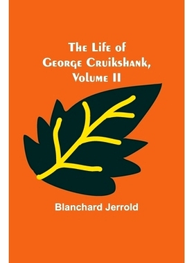 预订 The Life of George Cruikshank, Vol. II.: 9789356904125