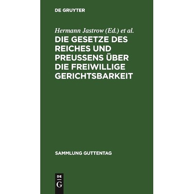 预订 Die Gesetze des Reiches und Preußens über die freiwillige Gerichtsbarkeit: Text-Ausgabe mit Einleitung, Anmerkung