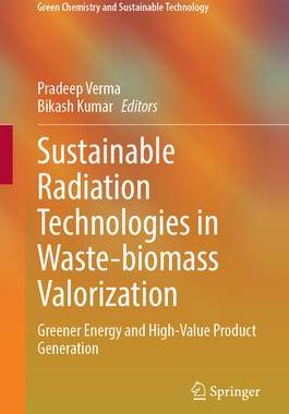 预订 Sustainable Radiation Technologies in Waste-biomass Valorization