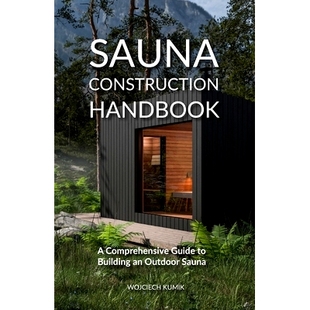 9788397296909 Guide Building 桑拿房建造手册 Sauna Construction Handbook 预订 Outdoor Comprehensive