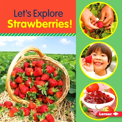 预订 Let’s Explore Strawberries!: 9781541563025