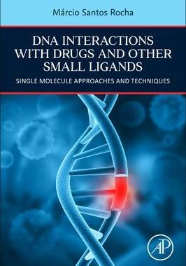 [预订]DNA Interactions with Drugs and Other Small Ligands 9780323991391