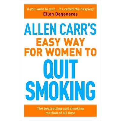 预订 Allen Carr’s Easy Way for Women to Quit Smoking: The Bestselling Quit Smoking Method of All Time: 9781788881296