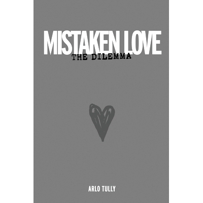 预订 Mistaken Love the Dilemma: Understand why loving relationships are starving for love: 9798889929710