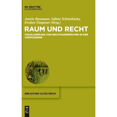 预订 Raum und Recht: Visualisierung von Rechtsansprüchen in der Vormoderne: 9783110683295