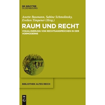 预订 Raum und Recht: Visualisierung von Rechtsansprüchen in der Vormoderne: 9783110683295