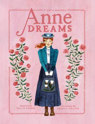 [预订]Anne Dreams: Inspired by Anne of Green Gables 9780735272132