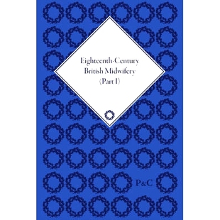 Century Parts Midwifery 预订 第1 3部分 18世纪英国妇产科学 British III and 9781848934 高价图书 Eighteenth