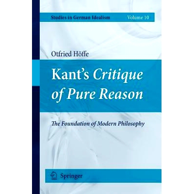预订 Kant’s Critique of Pure Reason: The Foundation of Modern Philosophy: 9789400731424