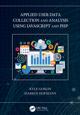 【预订】Applied User Data Collection and Analysis Using JavaScript and PHP
