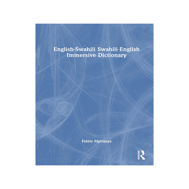 [预订]English-Swahili Swahili-English Immersive Dictionary 9781032273730