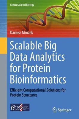 【预订】Scalable Big Data Analytics for Protein Bioinformatics