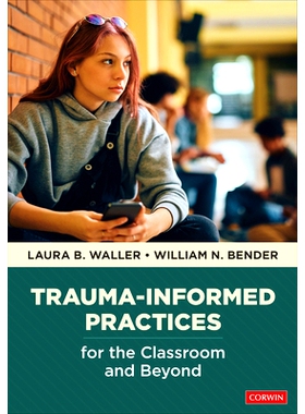 预订 Trauma-Informed Practices for the Classroom and Beyond 课堂及其他领域的创伤知情实践: 9781071936511