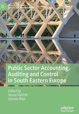 【预订】Public Sector Accounting, Auditing and Control in South Eastern Europe