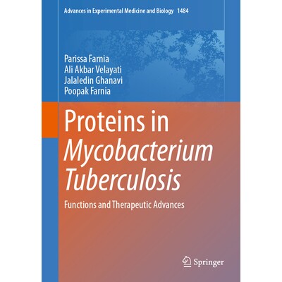 预订 Proteins in Mycobacterium Tuberculosis Functions and Therapeutic Advances 结核分枝杆菌的蛋白质:功能与治疗进展 9783
