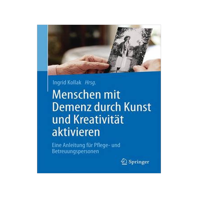预订 Menschen mit Demenz durch Kunst und Kreativität aktivieren