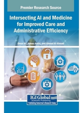 预订 Intersecting AI and Medicine for Improved Care and Administrative Efficiency 将人工智能与医学相结合以提高护理质量和