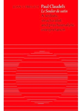 预订 Paul Claudel’s ’Le Soulier de satin’ 保罗·克洛岱尔的“Le Soulier de satin”: 9781487598808