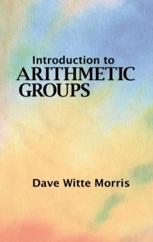 【预订】Introduction to Arithmetic Groups 9780986571619
