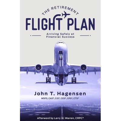 预订 The Retirement Flight Plan: Arriving Safely at Financial Success: 9780578587448
