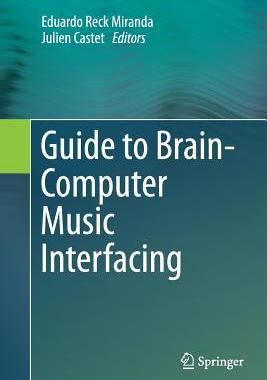 【预订】Guide to Brain-Computer Music Interfacing