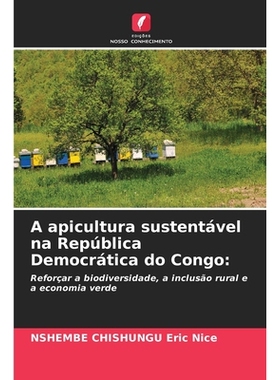预订 A apicultura sustentável na República Democrática do Congo:: Reforçar a biodiversidade, a inclusão rural e a e